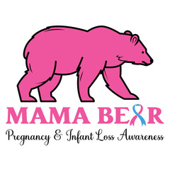 Mama bear pregnancy & infant loss awareness
