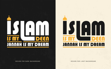 Islamic typography t shirt vector template islam is my deen jannah is my dream