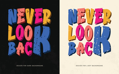 never look back typography t shirt vector template