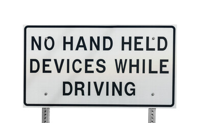 No hand held devices while driving sign isolated.