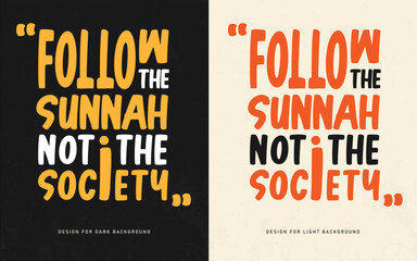 Islamic typography t shirt design template follow the sunnah not the society