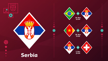 world cup 2022 serbia national team Schedule matches in the final stage at the 2022 Football World Championship. Vector illustration of world football 2022 matches.