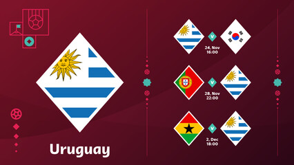 world cup 2022 uruguay national team Schedule matches in the final stage at the 2022 Football World Championship. Vector illustration of world football 2022 matches.