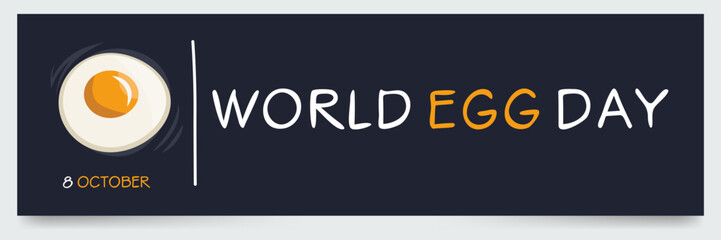 World Egg Day, held on 8 October.