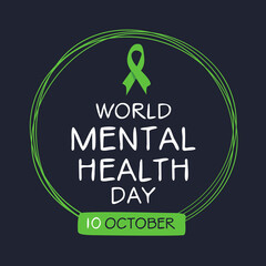 World Mental Health Day, held on 10 October.