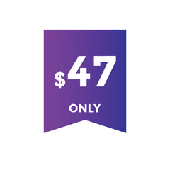 47 dollar price tag. 47$ dollar USD price symbol. price 47 Dollar sale banner in USD. Business or shopping promotion marketing concept

