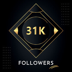 Thank you 31k or 31 thousand followers with gold decorative frames on black background. Premium design for congratulations, social media story, social sites post, achievement, social networks.