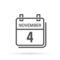 November 4 , Calendar icon with shadow. Day, month. Flat vector illustration.