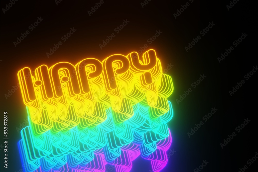 Poster Beautiful Abstract neon background words Happy on a black background. 3d rendering illustration Background pattern for design.