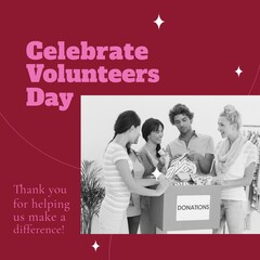 Composition of volunteer day text and black and white photo of diverse volunteers with donation box