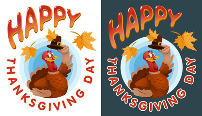 Happy Thanksgiving Day. Funny cartoon turkey in a pilgrim hat congratulates everyone. Vector illustration. On white and dark background. Elements is grouped. 
