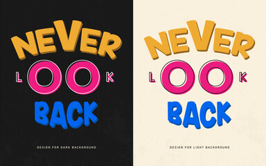 never look back typography t shirt vector template