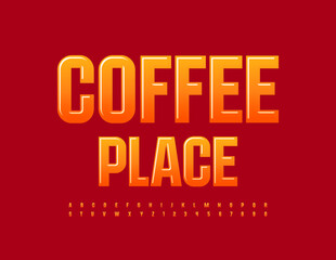 Vector advertising poster Coffee Place. Orange Stylish Font. Trendy GlossyTrendy Alphabet Letters and Numbers set