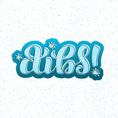 Hand drawn vector phrase Dibs with color brush style lettering on color textured background for poster, card, banner, social media content, advertising, info message, invitation, website, template