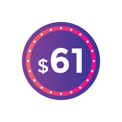 61 dollar price tag. 61$ dollar USD price symbol. price 61 Dollar sale banner in USD. Business or shopping promotion marketing concept
