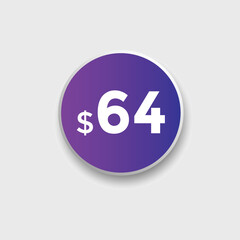 Monthly 64 Dollar price tag or sticker. sixty four sales tag. shopping promotion marketing concept. sale promotion Price Sticker Design
