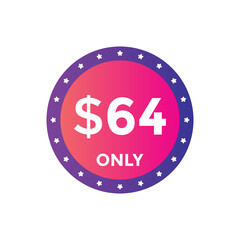 64 dollar price tag. Price $64 USD dollar only Sticker sale promotion Design. shop now button for Business or shopping promotion
