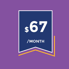 Monthly 67 Dollar price tag or sticker. sixty sevens sales tag. shopping promotion marketing concept. sale promotion Price Sticker Design
