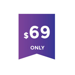 69 dollar price tag. Price $69 USD dollar only Sticker sale promotion Design. shop now button for Business or shopping promotion
