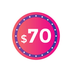 Monthly 70 Dollar price tag or sticker. seventy dollars sales tag. shopping promotion marketing concept. sale promotion Price Sticker Design
