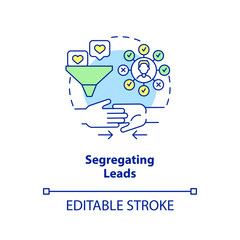 Segregating leads concept icon. Filter useful data. Practice of contacts conversion abstract idea thin line illustration. Isolated outline drawing. Editable stroke. Arial, Myriad Pro-Bold fonts used