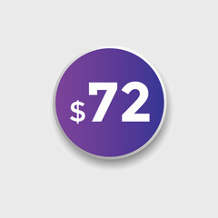 72 dollar price tag. Price $72 USD dollar only Sticker sale promotion Design. shop now button for Business or shopping promotion
