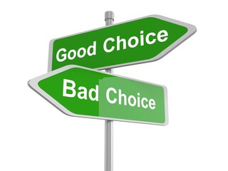 Good choice or bad choice sign