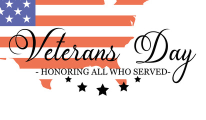 Veterans day. Honoring all who served. November 11