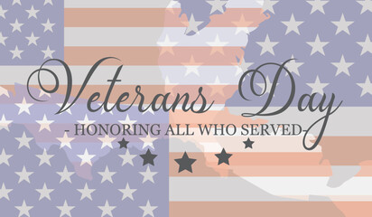 Veterans card. Veterans Day. Honoring all who served. Vector illustration