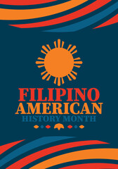 Filipino American History Month. Happy holiday celebrate annual in October. Filipinos and United States flag. Culture month. Patriotic design. Poster, card, banner, template. Vector illustration
