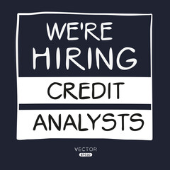 We are hiring (Credit Analysts), vector illustration.