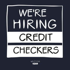 We are hiring (Credit Checkers), vector illustration.