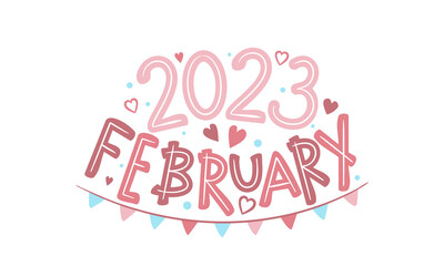 February 2023 logo with hand drawn hearts and garland. Months emblem for the design of calendars, seasons postcards, diaries. Doodle Vector illustration isolated on white background.