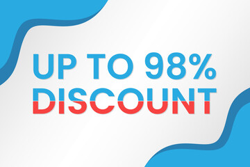 Discount up to 98%. Discount offer price sign. Special offer symbol. Vector illustration of a discount tag badge. Perfect template design for shop and sales banners