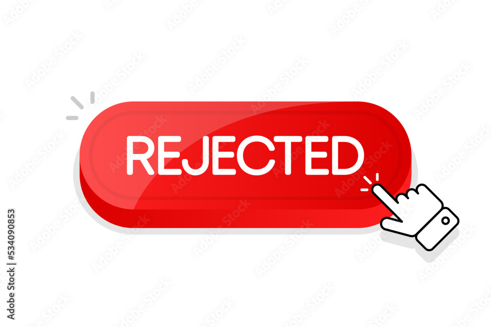 Poster rejected 3d button. mouse touched button. vector illustration.