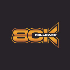 Thank you for 80k follower, online social group, happy banner celebrate, gold and black white design icon or logo isolated sign symbol vector illustration.