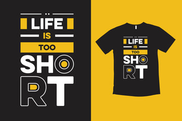 life quotes typography t-shirt design life is so short t-shirt design