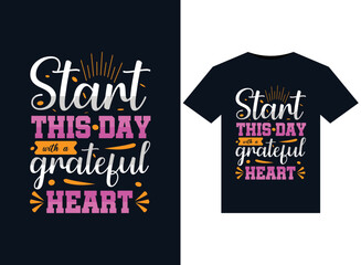 Start this day with a grateful illustrations for print-ready T-Shirts design