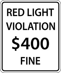 Red Light Photo Violation Fine Sign