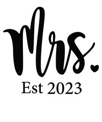 Mr and Mrs Est 2023 svg PNG, mr svg, mrs svg, Wedding Svg Bundle, Hubby Wifey svg png, Marriage Svg, Bride Svg png, wife svg, husband svg