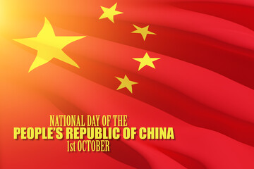 Close up waving flag of China with text. Flag symbols of China. National day of the people's republic of China.