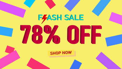 Flash Sale 78% Discount. Sales poster or banner with 3D text on yellow background, Flash Sales banner template design for social media and website. Special Offer Flash Sale campaigns or promotions.