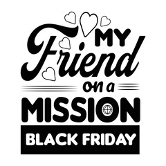Black Friday T shirt,bag,mug,Sticker design