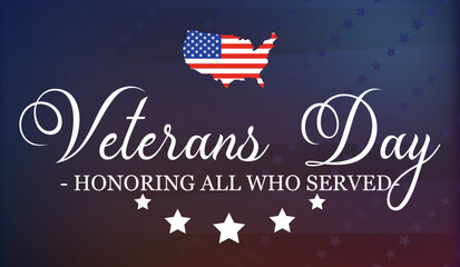 11th November - Veterans Day. Honoring all who served. Vector banner design template with American flag and text on dark blue background.