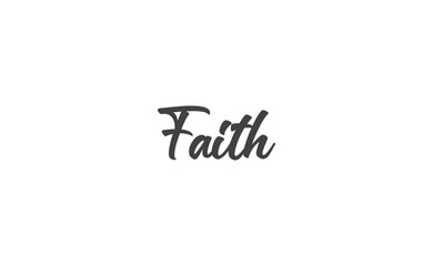 Fototapeta na wymiar Faith lettering sign. Calligraphic handwritten message.