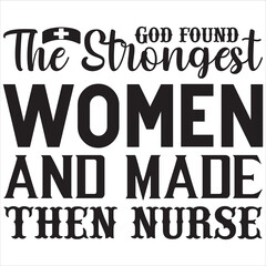 Obraz premium God found the strongest women and made then nurse