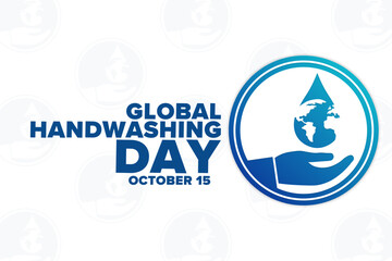 Global Handwashing Day. October 15. Holiday concept. Template for background, banner, card, poster with text inscription. Vector EPS10 illustration.