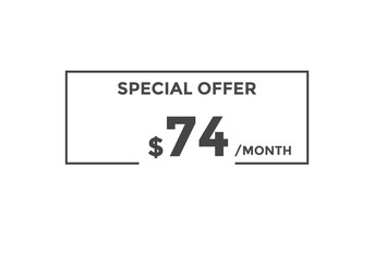 Obraz premium $74 USD Dollar Month sale promotion Banner. Special offer, 74 dollar month price tag, shop now button. Business or shopping promotion marketing concept 
