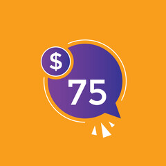 75 dollar price tag. Price $75 USD dollar only Sticker sale promotion Design. shop now button for Business or shopping promotion
