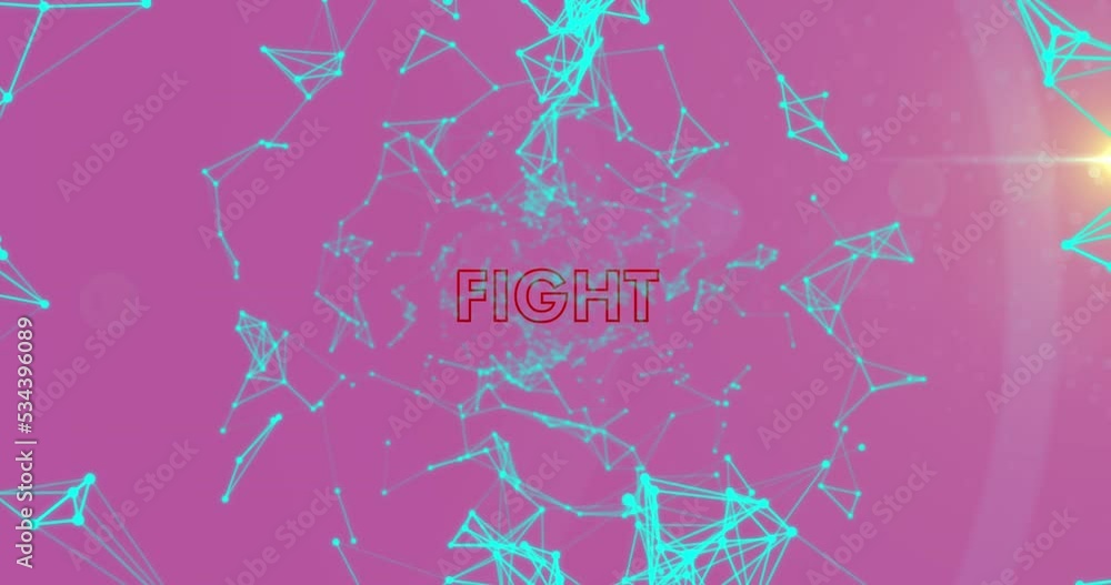Poster animation of fight text in red letters over network of connections on pink background